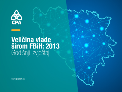 Veličina vlade širom FBiH: 2013 – Godišnji izvještaj